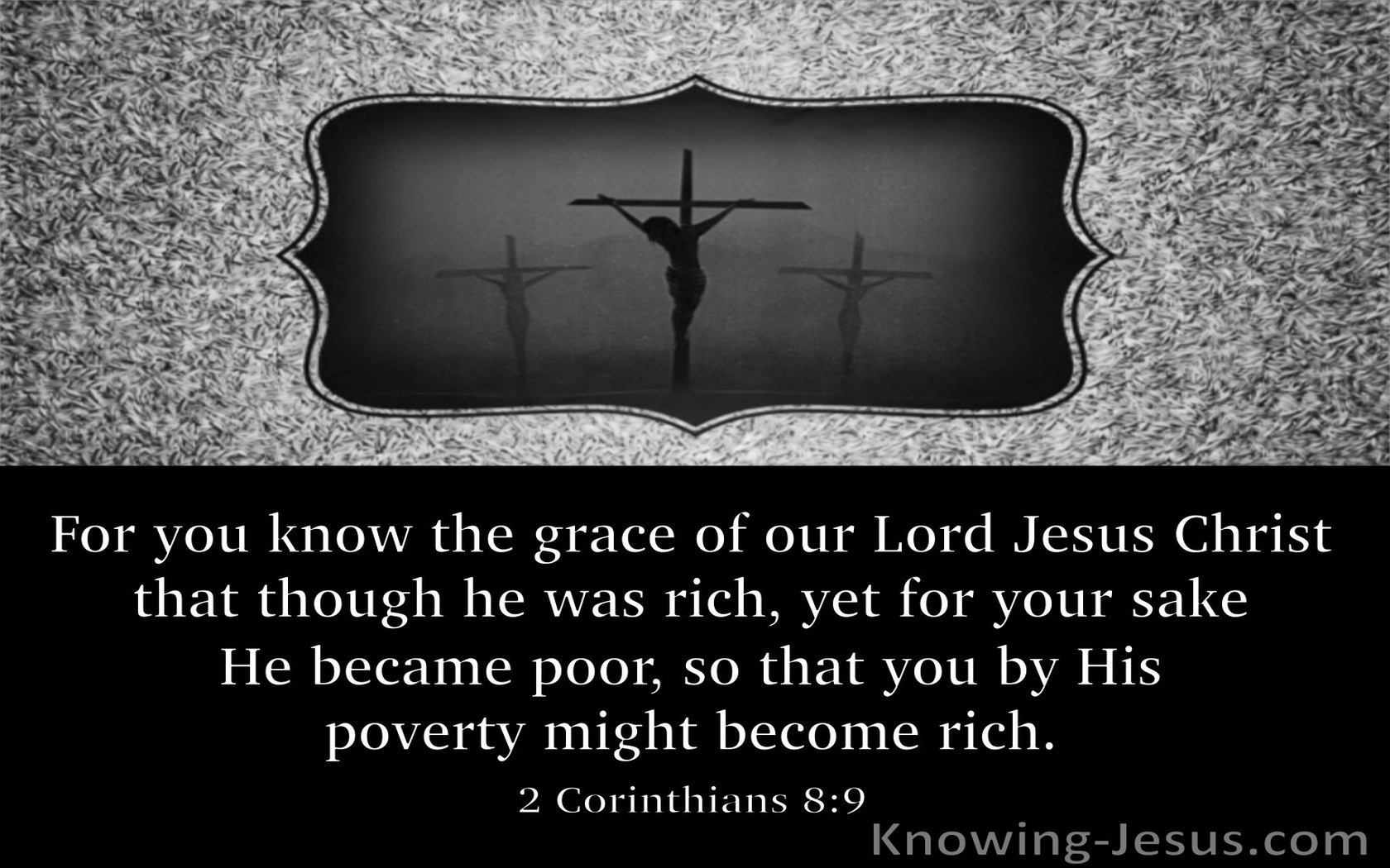 2 Corinthians 8:9 He Became Poor (black)